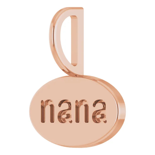 14k Gold Nana Pendant/Charm , comes in 14k White , Yellow and Rose Gold